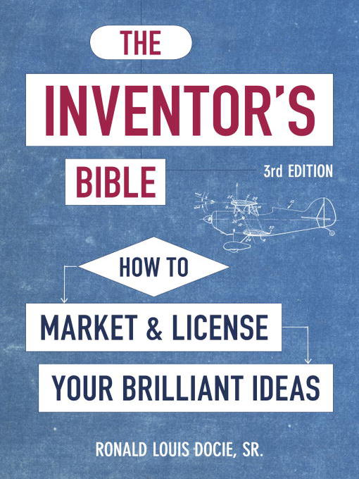 Title details for The Inventor's Bible by Ronald Louis Docie, Sr. - Available